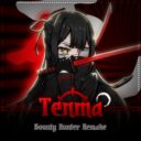 「天满 赏金猎人重置」Tenma Bounty Hunter Rework