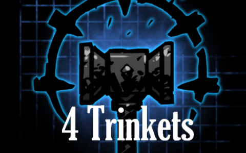 4 Trinkets