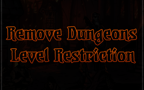 Remove Dungeons Level Restriction