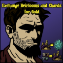 Garphyield’s Exchange Heirlooms/Shards for Gold
