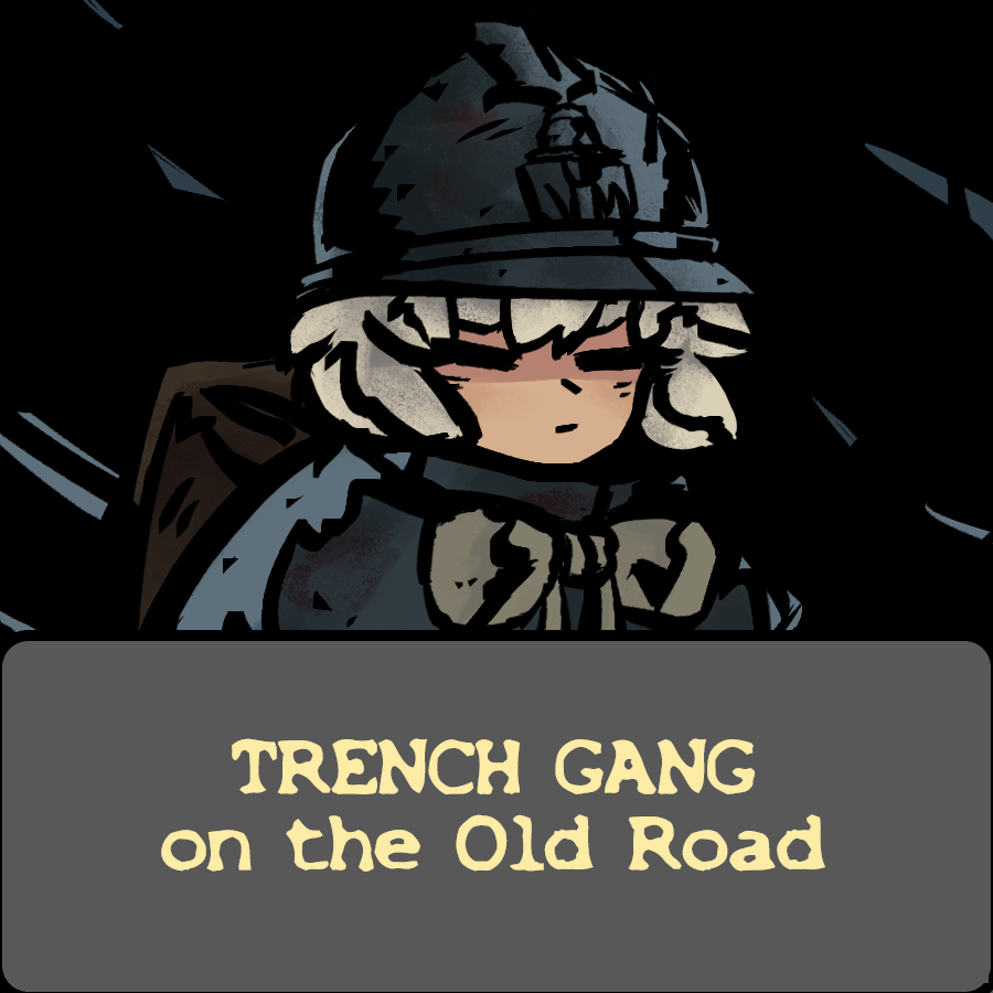 TRENCH GANG on the Old Road — screenshot 1