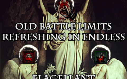 Old Battle Limits Refresh – Flagellant