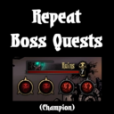 Repeat Boss Quests (Champion)