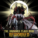 Drowner Class Mod Rework