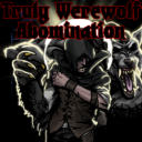 Truly Werewolf Abomination