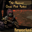 Reaver Redux Reworked