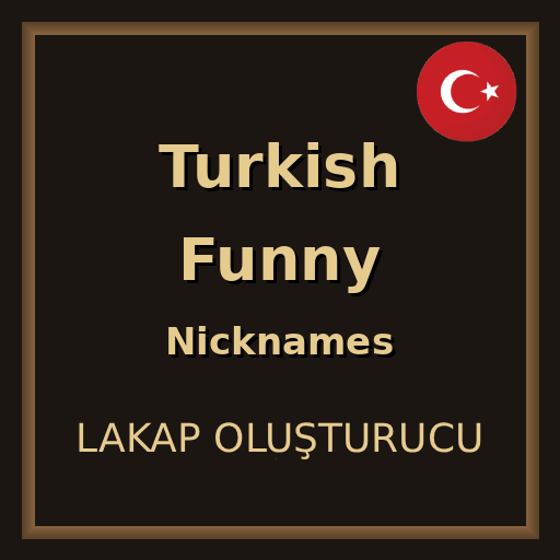 Turkish Funny Nicknames — screenshot 1