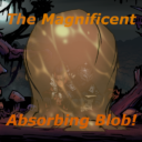 The Magnificent Absorbing Blob!