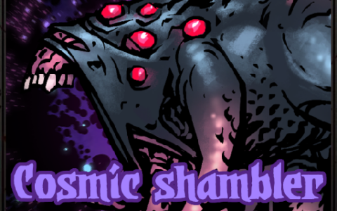 Cosmic Shambler