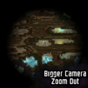 Bigger Camera Zoom Out