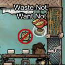Waste Not, Want Not