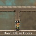 Don’t Idle in Doors