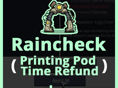 Raincheck (Printing Pod Time Refund)