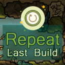Repeat Last Build // by @Ony 👾