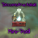 Deconstructable Mini-Pod
