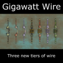 [OBSOLETE] Giga-Watt Wire