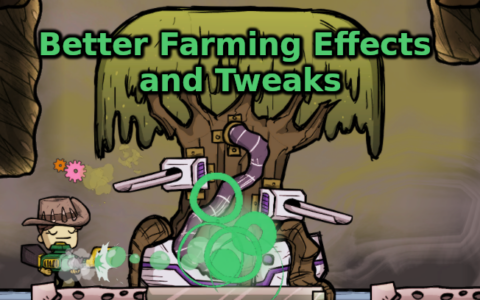 Better Farming Effects and Tweaks