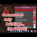 Deconstruct Only Buildings
