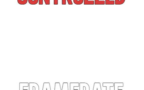 Controlled Framerate