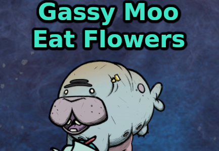 Gassy Moo Eat Flowers