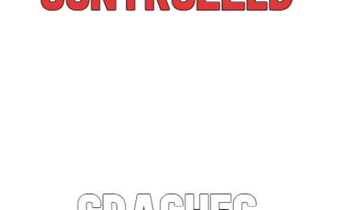 Controlled Crashes