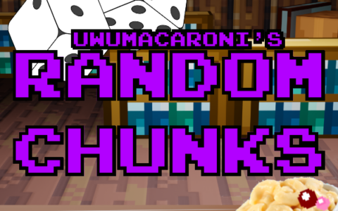 UwUMacaroni’s Random Chunks