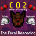 Chunks of Twopidity: The Feral Bearening
