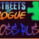 Streets of Rogue + Boss Rush