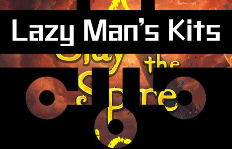 Lazy Man’s Kits