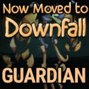 (Moved to Downfall) The Guardian