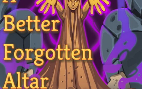 A Better Forgotten Altar