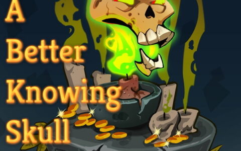 A Better Knowing Skull