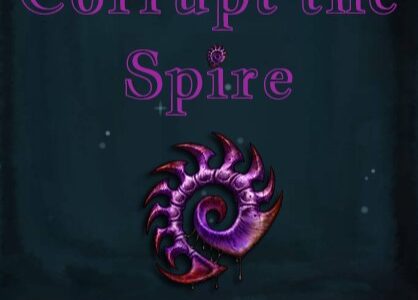 Corrupt the Spire