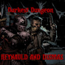 Reynauld and Dismas, A Darkest Dungeon Mod
