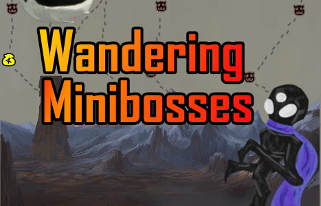 Wandering Minibosses