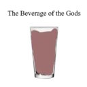The Beverage of the Gods