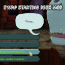 Swap Starting Deck Mod