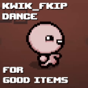 Kwik_Fkip dance for good items