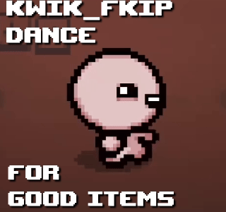 Kwik_Fkip dance for good items