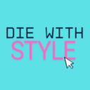 Die With Style