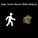 Open Ammo Boxes While Walking