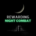 Rewarding Night Combat