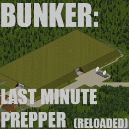 Bunker: Last Minute Prepper (B41)