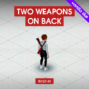 Two Weapons on Back (Outdated)