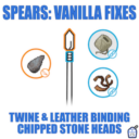 Spears: Twine and Leather Binding, Chipped Stone Spearheads