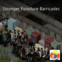 [B42.20 Stable] Stronger Furniture barricades