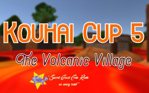 Kouhai Cup 5：The Volcanic Village