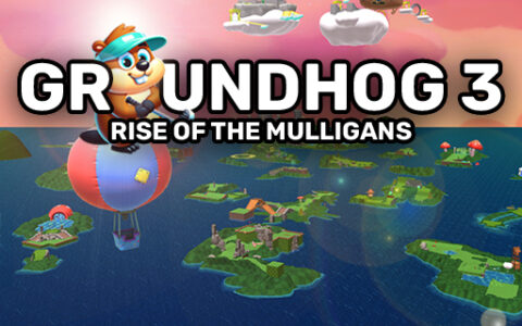 Groundhog 3 Rise of the Mulligans