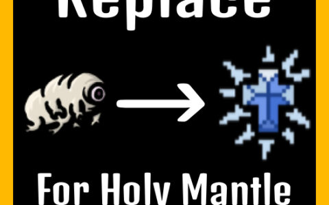 Replace Tardigrade for Holy Mantle