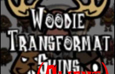 (Client)Woodie Transformation Skins